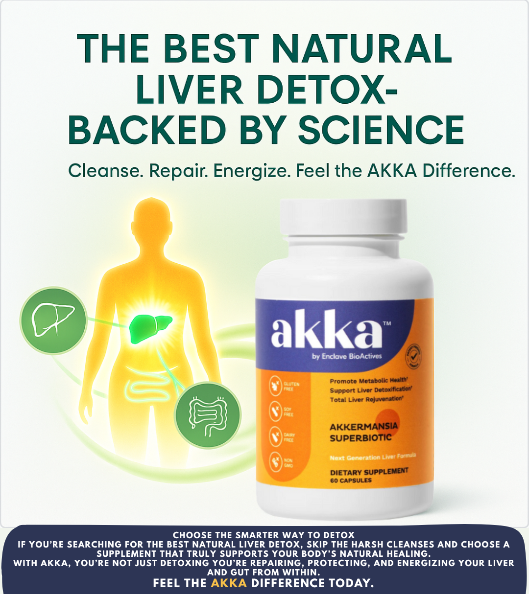 AKKA THE BEST NATURAL LIVER DETOX BACKED BY SCIENCE