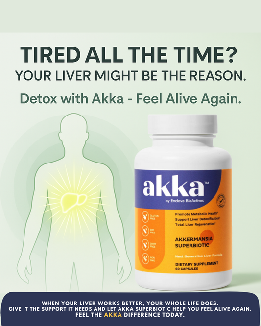 Tired All the Time? Your Liver Might Be the Reason - Here’s How AKKA Can Help