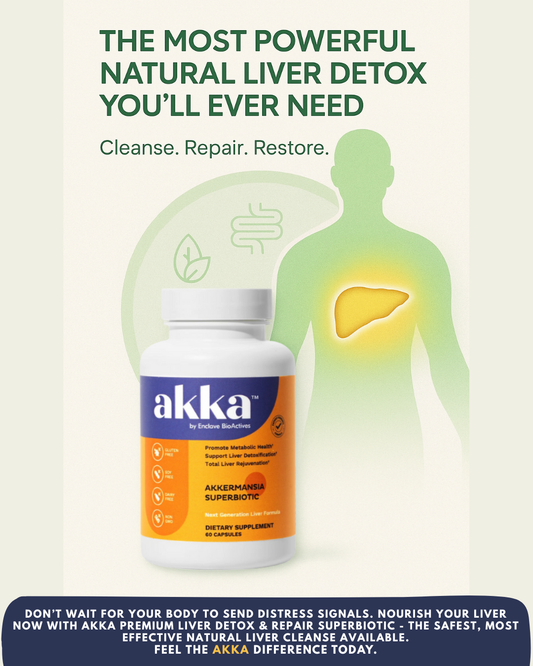 Why AKKA Is the Most Powerful Natural Liver Detox You’ll Ever Need